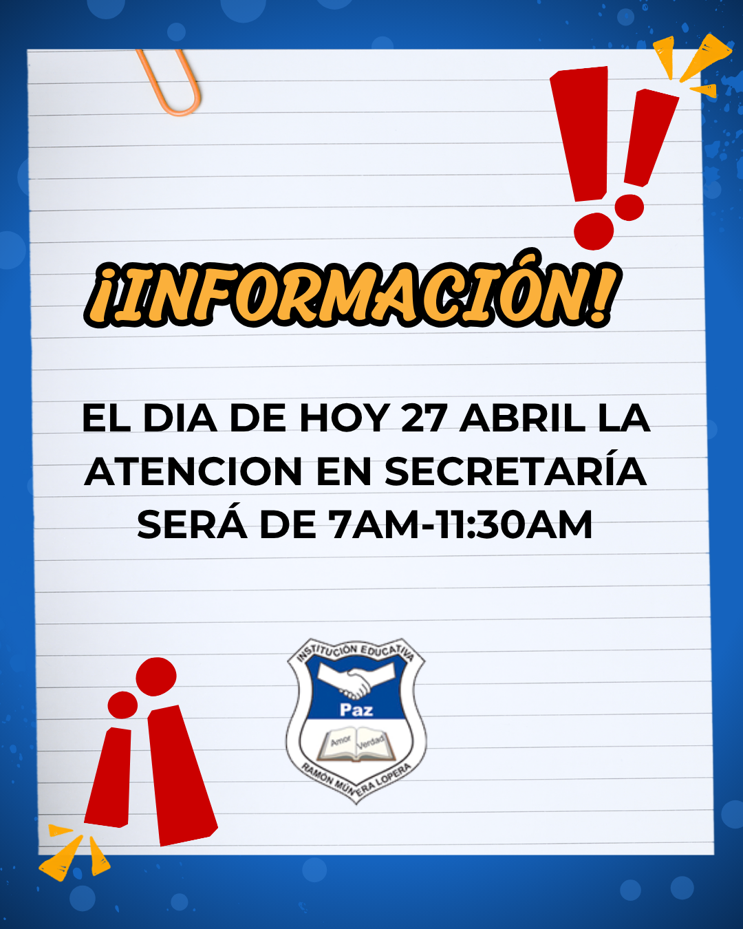 EL DIA DE HOY LA ATENCIÓN EN SECRETARÍA SERÁ DE 7AM-11:30AM